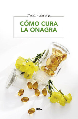 CÓMO CURA LA ONAGRA