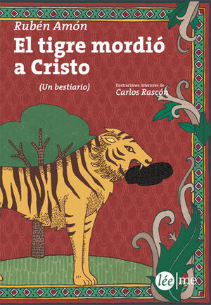 EL TIGRE MORDIÓ A CRISTO