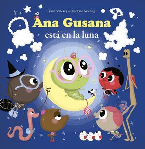 ANA GUSANA ESTÁ EN LA LUNA