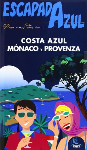 COSTA AZUL, MONACO Y PROVENZA   ESCAPADA AZUL