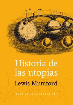 HISTORIA DE LAS UTOPÍAS