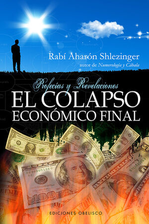 EL COLAPSO ECONÓMICO FINAL