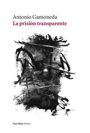 LA PRISIÓN TRANSPARENTE