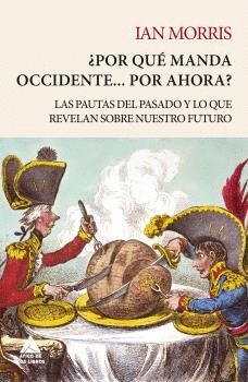 POR QUÉ MANDA OCCIDENTE... POR AHORA? -RUSTICA