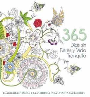 365 DÍAS SIN ESTRÉS Y VIDA TRANQUILA