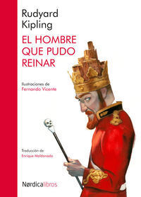 EL HOMBRE QUE PUDO REINAR