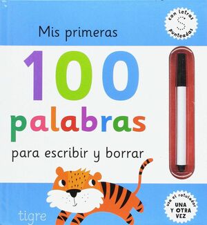 MIS PRIMERAS 100 PALABRAS PARA ESCRIBIR Y BORRAR