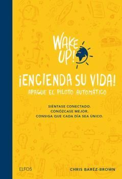 WAKE UP.ENCIENDA SU VIDA. ELFOS