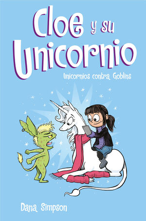 CLOE Y SU UNICORNIO 3. UNICORNIOS CONTRA