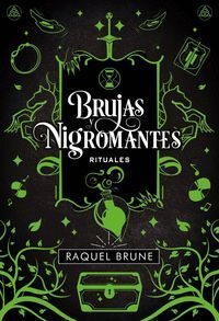 BRUJAS Y NIGROMANTES: RITUALES