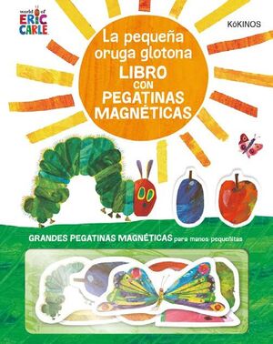 PEQUEÑA ORUGA GLOTONA CON PEGATINAS MAGNETICAS,LA