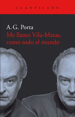 ME LLAMO VILAS-MATAS, COMO TODO EL MUNDO
