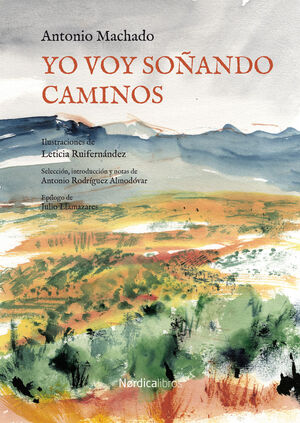 YO VOY SOÑANDO CAMINOS (ILUSTRADO)