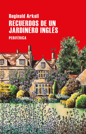 Recuerdos De Un Jardinero Ingles Reginald Arkell Libreria Del Burgo