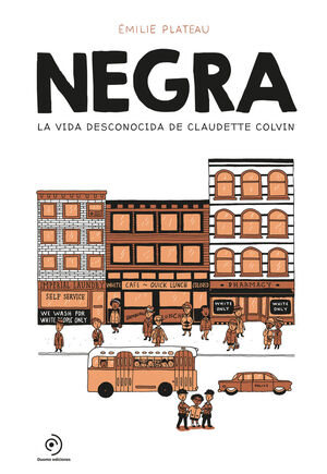 NEGRA. LA VIDA DESCONOCIDA DE CLAUDETTE COLVIN