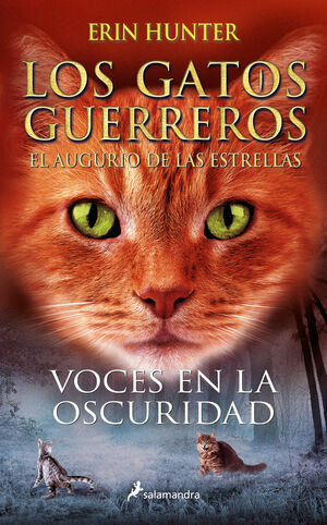 VOCES EN LA OSCURIDAD (LOS GATOS GUERREROS  EL AUGURIO DE LAS ES