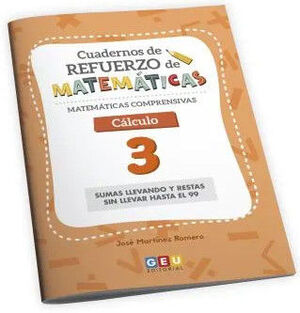CUADERNO DE REFUERZO DE MATEMÁTICAS. MATEMÁTICAS COMPRENSIVAS. CÁLCULO 3