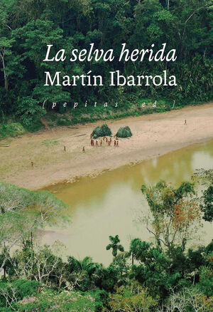 SELVA HERIDA, LA