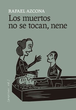 MUERTOS NO SE TOCAN NENE, LOS
