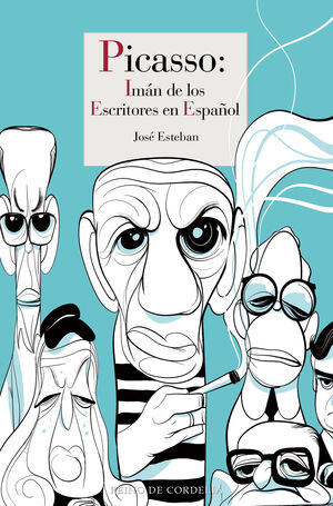 PICASSO: IMAN PARA LOS ESCRITORES EN ESPAÑOL