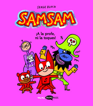 SAMSAM - VOL. 3 - ¡A LA PROFE, NI LA TOQUES!