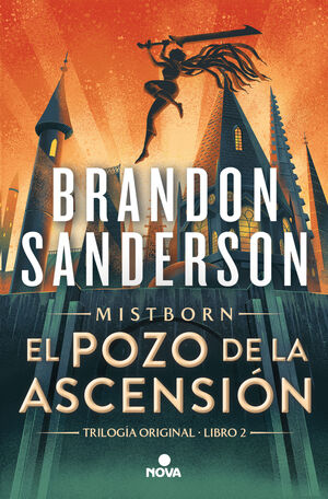 POZO DE LA ASCENSION, EL (NACIDOS DE LA BRUMA [MISTBORN] 2)