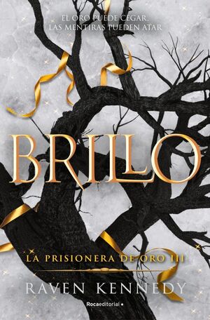 BRILLO (PRISIONERA DE ORO 3)