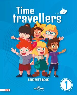 TIME TRAVELLERS 1 RED STUDENT'S BOOK ENGLISH 1 PRIMARIA (PRINT)