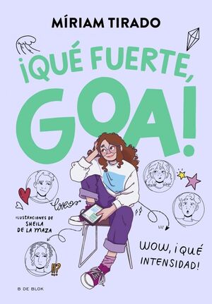ME LLAMO GOA 2 - ¡QUE FUERTE, GOA!