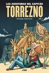 LAS AVENTURAS DEL CAPITÁN TORREZNO, VOLUMEN 1. HORIZONTES LEJANOS