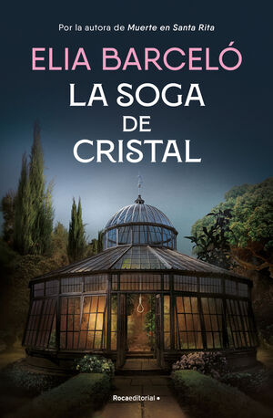 SOGA DE CRISTAL, LA (MUERTE EN SANTA RITA 3)