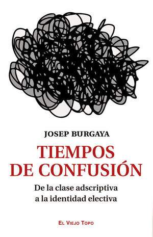 TIEMPOS DE CONFUSION