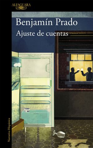 AJUSTE DE CUENTAS (BENJAMIN PRADO)