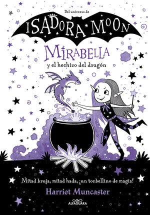 ISADORA MOON MIRABELLA Y EL HECHIZO DEL DRAGON