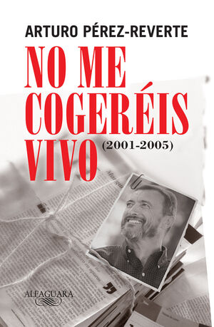 NO ME COGEREIS VIVO (2001-2005)