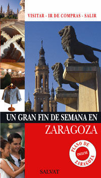 UN GRAN FIN DE SEMANA EN ZARAGOZA