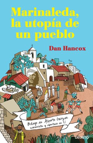 MARINALEDA, LA UTOPÍA DE UN PUEBLO