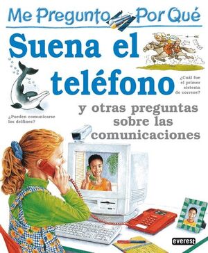 ME PREGUNTO POR QUÉ: SUENA EL TELÉFONO Y OTRAS PREGUNTAS SOBRE LAS COMUNICACIONE