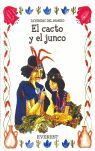 EL CACTO Y EL JUNCO