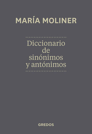 DICCIONARIO DE SINÓNIMOS Y ANTÓNIMOS. NUEVA EDICIÓN