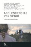 ADOLESCENCIAS POR VENIR