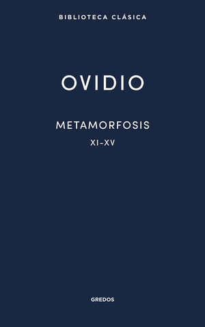 METAMORFOSIS XI-XV