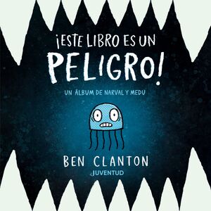 ESTE LIBRO ES UN PELIGRO- UN ALBUM DE NARVAL Y MEDU