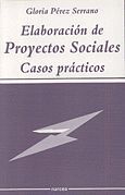 ELABORACIÓN DE PROYECTOS SOCIALES : CASOS PRÁCTICOS