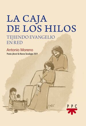 CAJA DE LOS HILOS, LA - TEJIENDO EVANGELIO EN RED