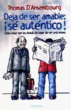 078 - DEJA DE SER AMABLE: ¡SÉ AUTÉNTICO!