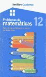 CUADERNOS PROBLEMAS DE MATEMATICAS 12