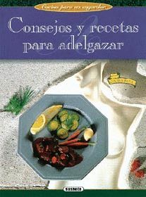 CONSEJOS Y RECTAS PARA ADELGAZAR