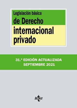 LEGISLACIÓN BÁSICA DE DERECHO INTERNACIONAL PRIVADO