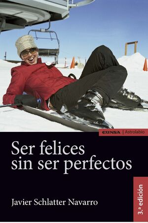 SER FELICES SIN SER PERFECTOS